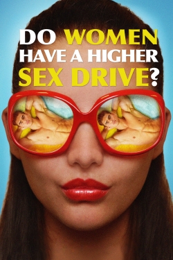 Do Women Have a Higher Sex Drive?