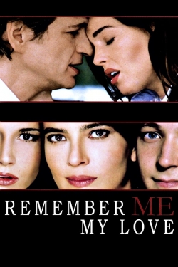 Remember Me, My Love