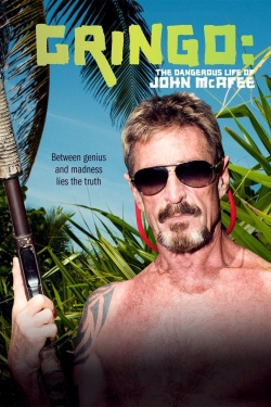 Gringo: The Dangerous Life of John McAfee