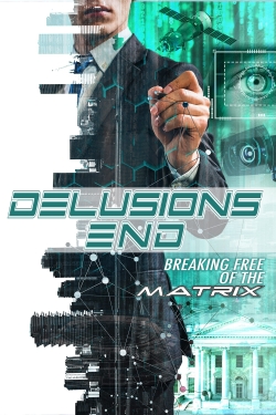 Delusions End: Breaking Free of the Matrix