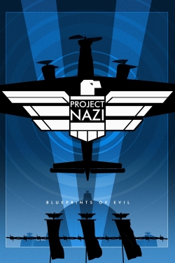 Project Nazi: The Blueprints of Evil