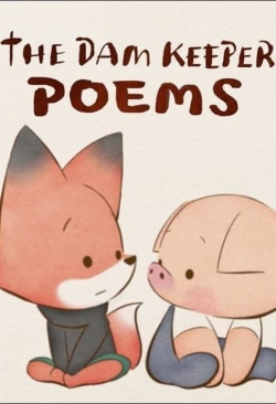 Pig: The Dam Keeper Poems