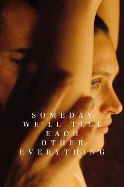 Someday We'll Tell Each Other Everything